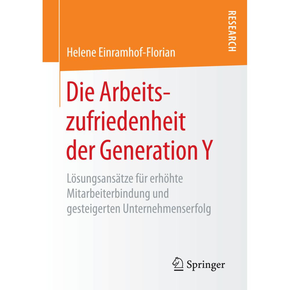 Die Arbeitszufriedenheit der Generation Y, Fachbücher von Helene Einramhof-Florian