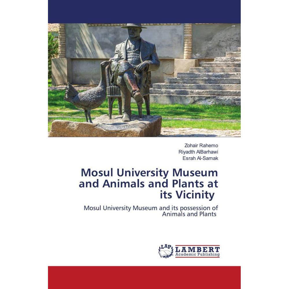Mosul University Museum and Animals and Plants at its Vicinity, Fachbücher von Riyadth AlBarhawi, Esrah Al-Samak, Zohair...