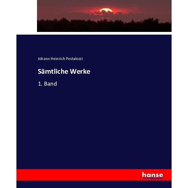 Sämtliche Werke, Fachbücher von Johann Heinrich Pestalozzi