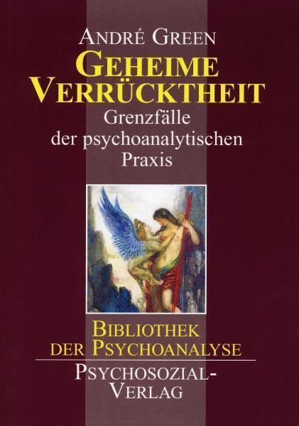 Produktbild Geheime Verrücktheit (Deutsch, Andre Green, Eike Wolff, 2000)