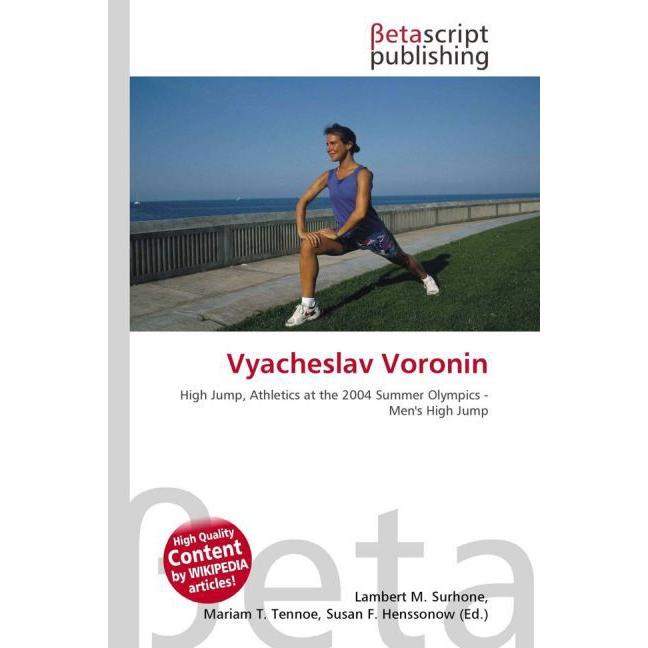 Vyacheslav Voronin, Ratgeber von Lambert M. Surhone, Mariam T. Tennoe, Susan F. Henssonow