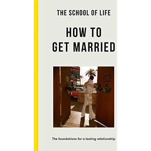 Thumbnail - How to Get Married, Sachbücher von The School of Life