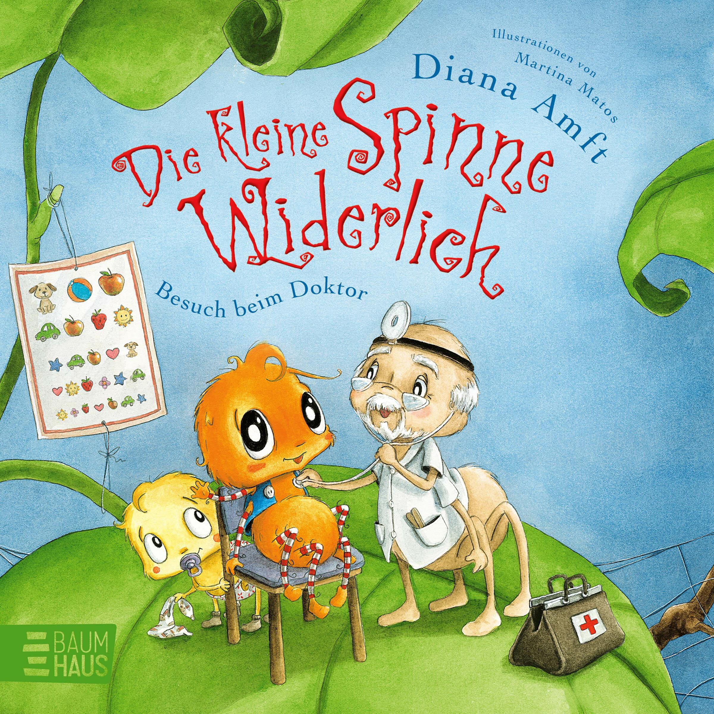 Die kleine Spinne Widerlich - Besuch beim Doktor, Kinderbücher von Diana Amft