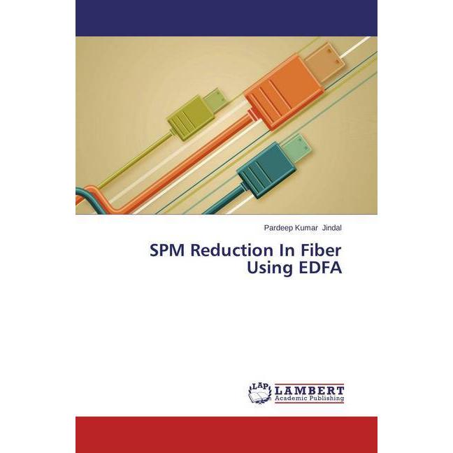 SPM Reduction In Fiber Using EDFA, Fachbücher
