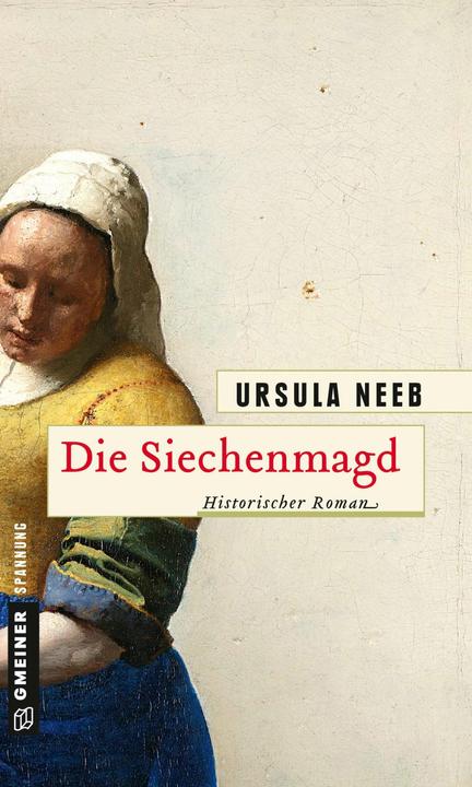 Produktbild Die Siechenmagd (Deutsch, Ursula Neeb, 2016)