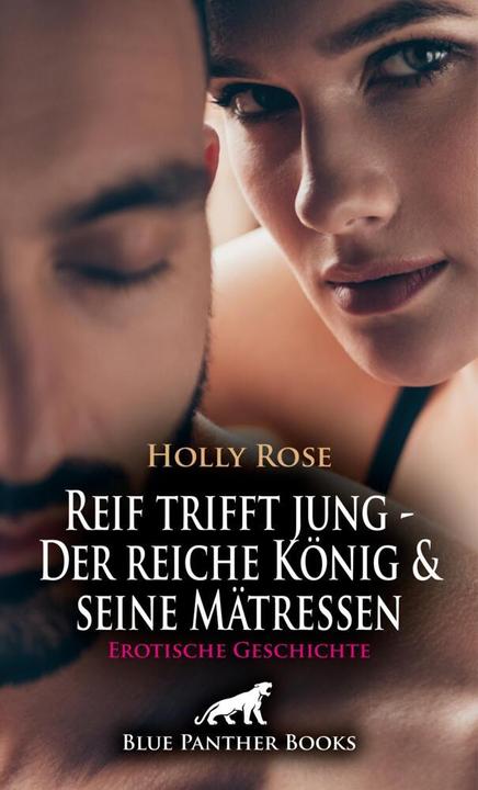 Produktbild Reif trifft jung - Der reiche König und seine Mätressen | Erotische Geschichte + 2 weitere Geschicht (Shannon Lewis, Holly Rose, Eloise . C, 2024)