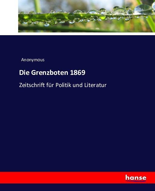 Produktbild Die Grenzboten 1869 (Anonym, 2016)