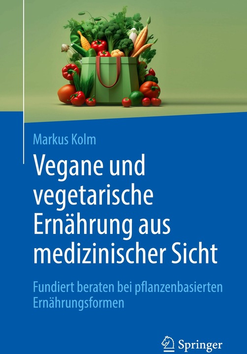 Produktbild Vegan durchstarten – ein Arzt klärt auf (Deutsch, Markus Kolm, 2024)