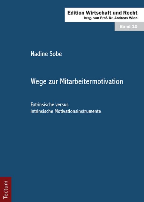 Produktbild Wege zur Mitarbeitermotivation (Deutsch, Nadine Sobe, 2012)