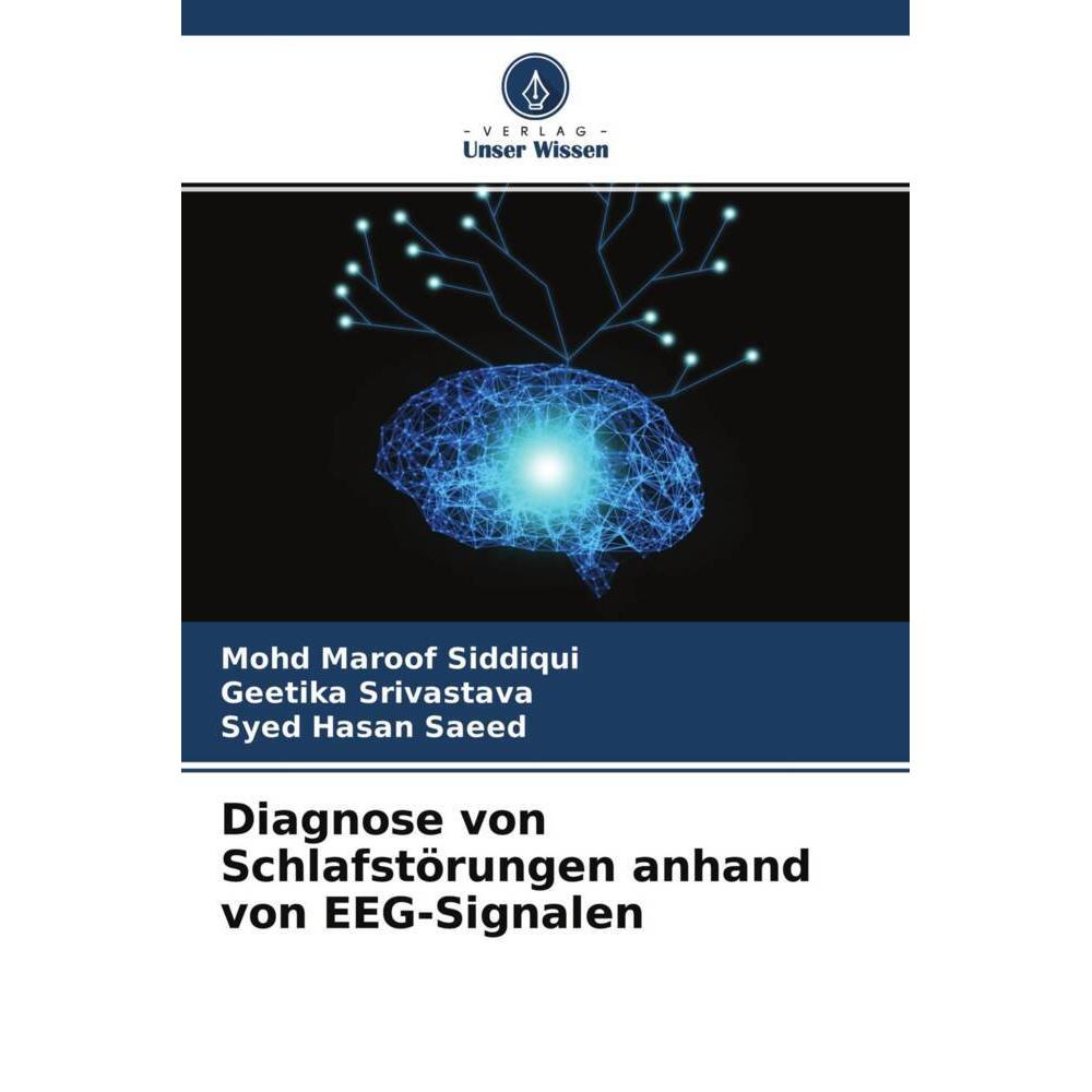Diagnose von Schlafstörungen anhand von EEG-Signalen, Fachbücher von Geetika Srivastava, Syed Hasan Saeed, Mohd Maroof S...