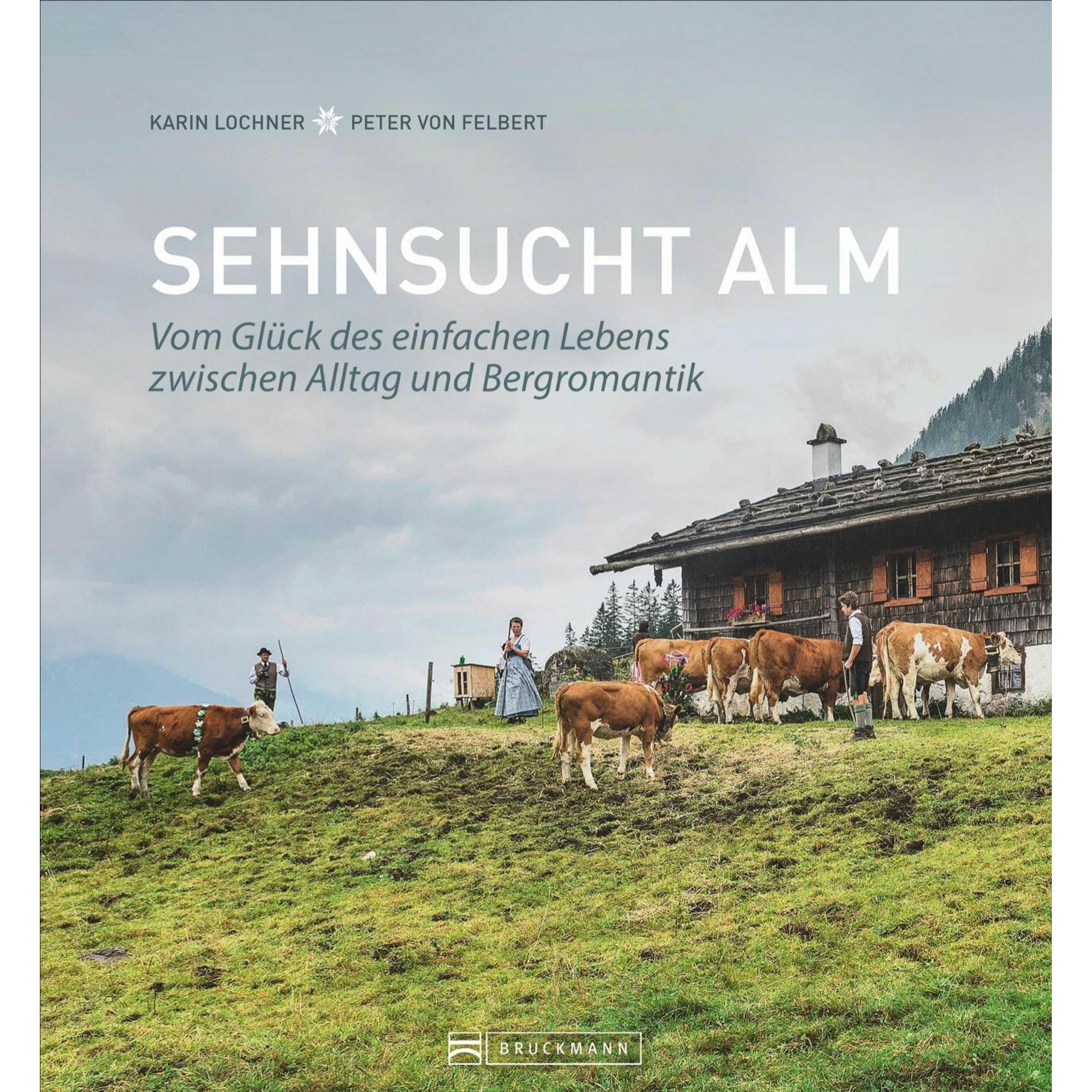 Sehnsucht Alm, Ratgeber von Karin Lochner