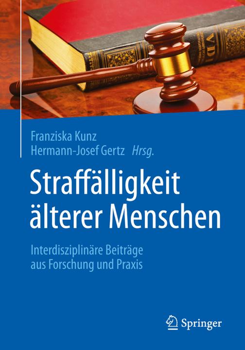 Produktbild Straffälligkeit älterer Menschen (Deutsch, Franziska Kunz, Hermann-Josef Gertz, 2015)