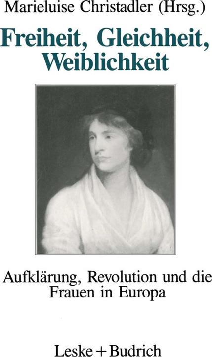 Produktbild Freiheit, Gleichheit, Weiblichkeit (Deutsch, Marieluise Christadler, 2012)