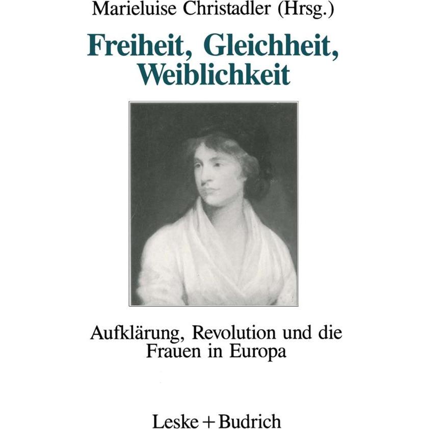 Freiheit, Gleichheit, Weiblichkeit, Fachbücher von Marieluise Christadler
