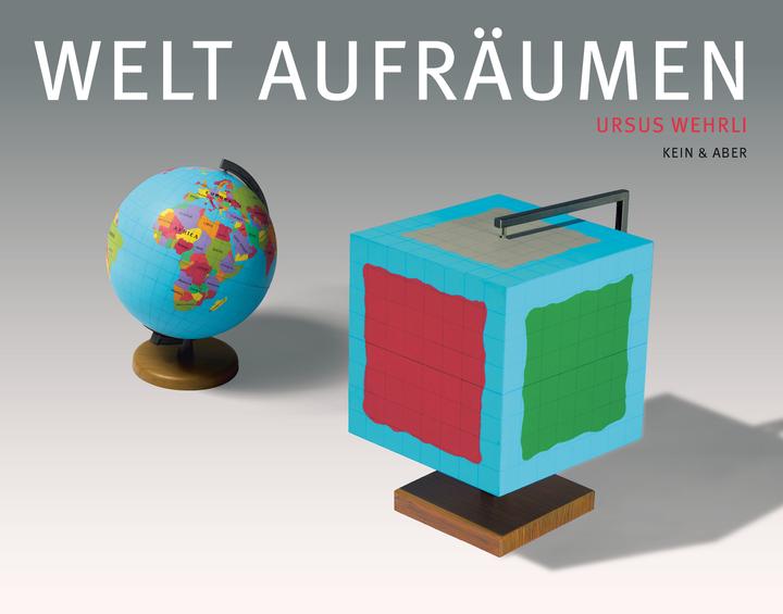 Welt aufräumen (German, Ursus Wehrli, 2021)