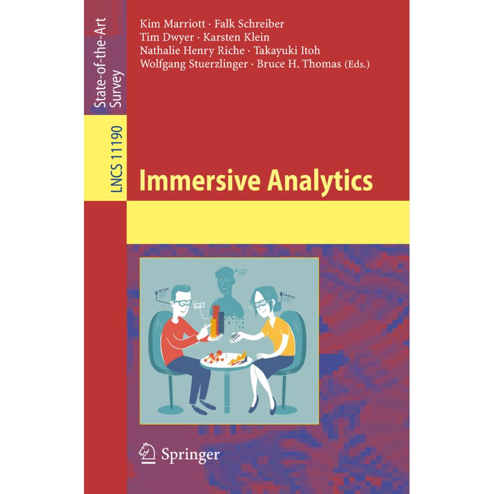 Immersive Analytics, Fachbücher von Tim Dwyer, Kim Marriott, Falk Schreiber, Nathalie Henry Riche, Takayuki Itoh, Karste...