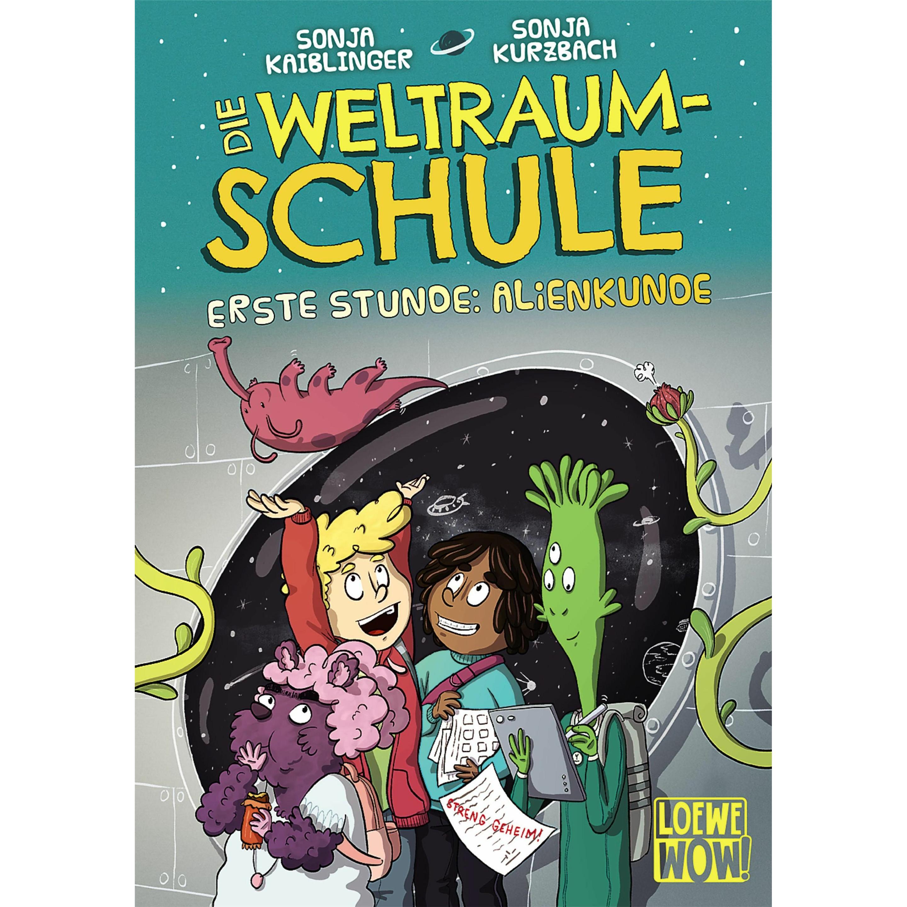 Die Weltraumschule - Erste Stunde: Alienkunde, Kinderbücher von Sonja Kaiblinger, Loewe Wow!
