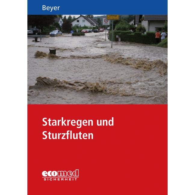 Starkregen und Sturzfluten, Fachbücher von Ralf Beyer