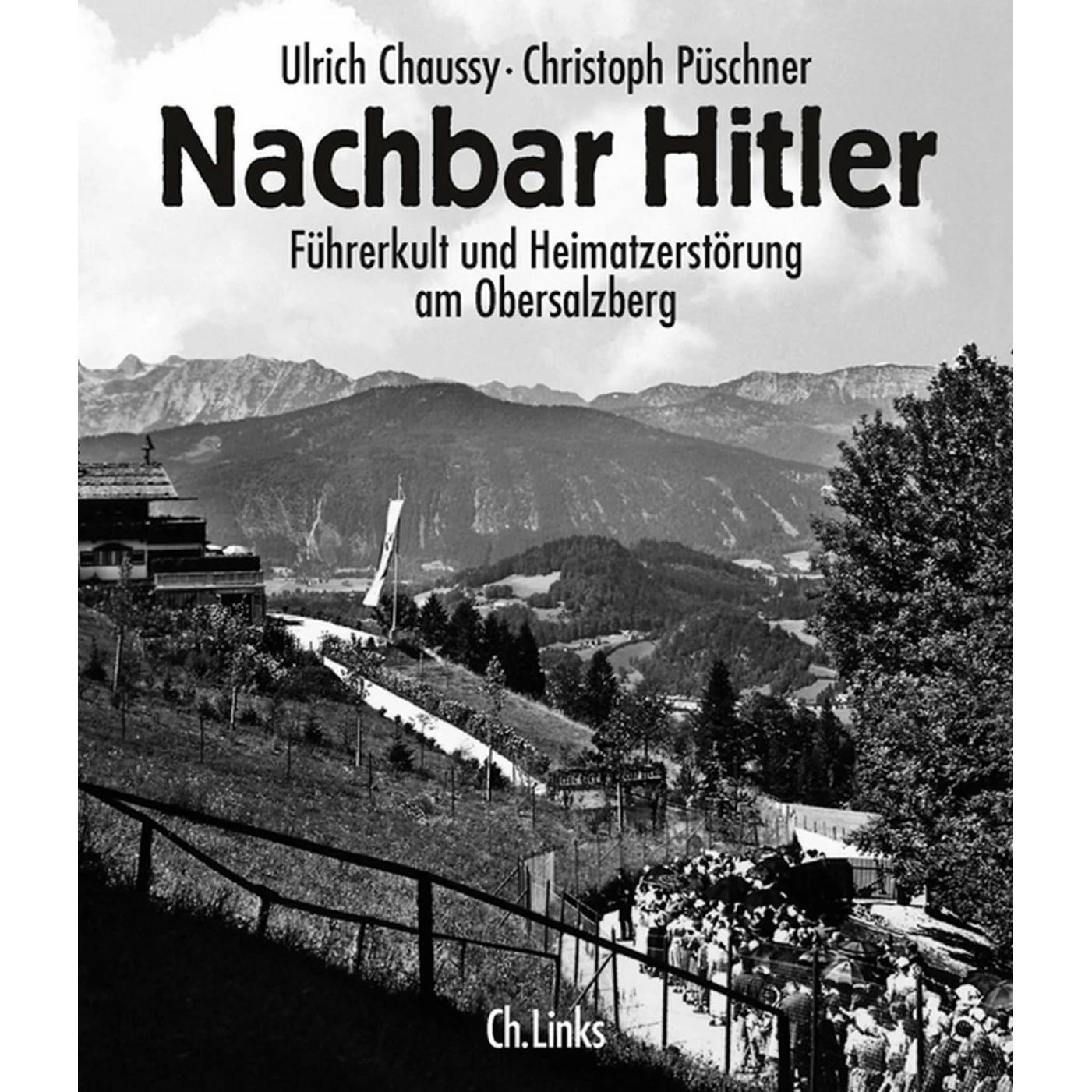 Nachbar Hitler, Sachbücher von Ulrich Chaussy