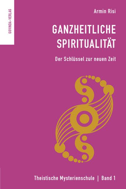 Holistic spirituality (German, Armin Risi, 2021)