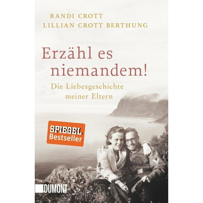 Erzähl es niemandem!, Belletristik von Lillian Crott Berthung, Randi Crott