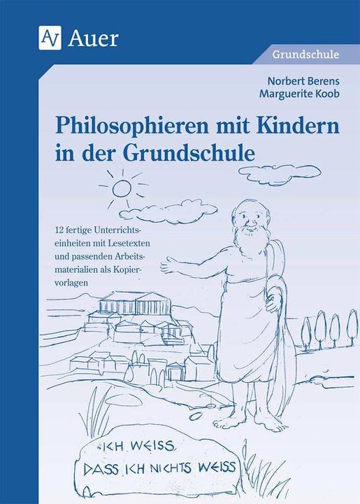 Image du produit Kleine Philosophen-grosse Denker. Philosophieren mit Kindern in der Grundschule (Allemand, Marguerite Koob, Norbert Berens, 2018)