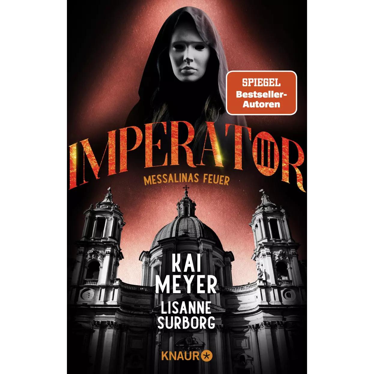 Imperator III. Messalinas Feuer, Belletristik von Kai Meyer, Lisanne Surborg