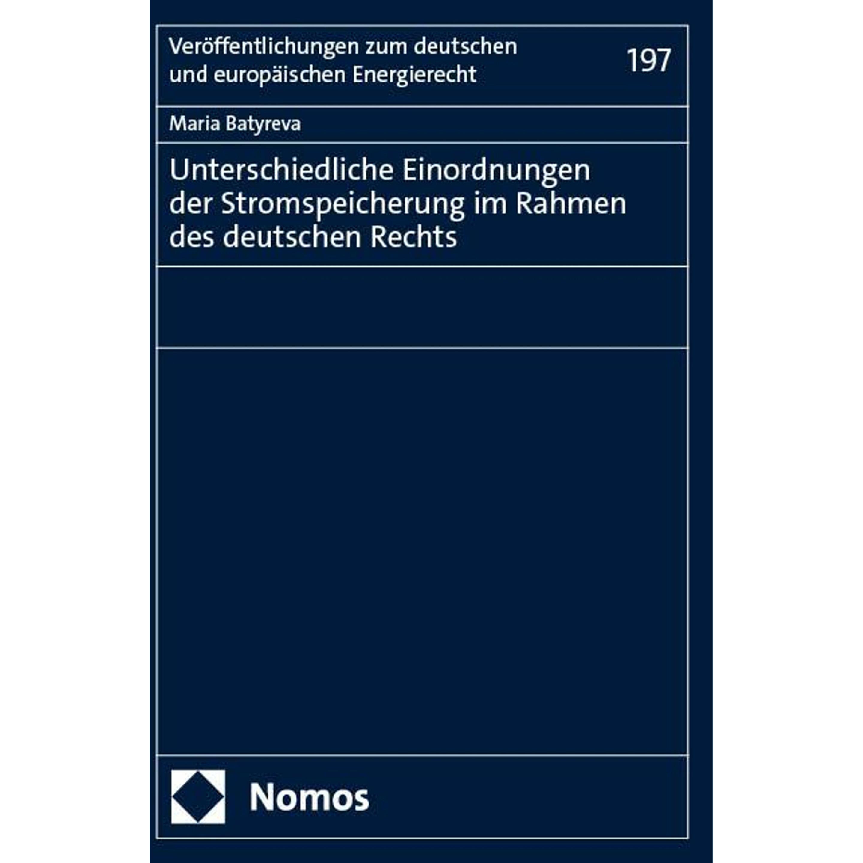 Unterschiedliche Einordnungen der Stromspeicherung im Rahmen des deutschen Rechts, Fachbücher von Maria Batyreva