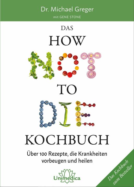 Actual product image Das HOW NOT TO DIE Kochbuch (German, Michael Greger, 2018)