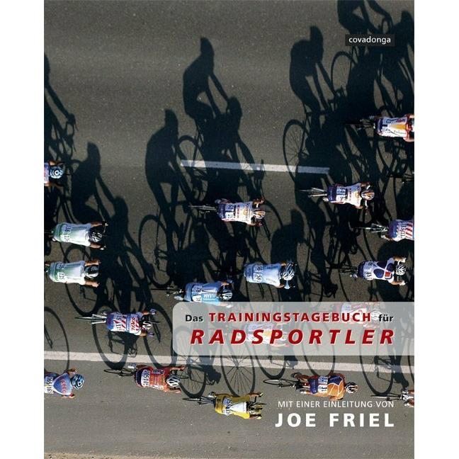 Das Trainingstagebuch für Radsportler, Sachbücher von Joe Friel, Thaddäus Zobel