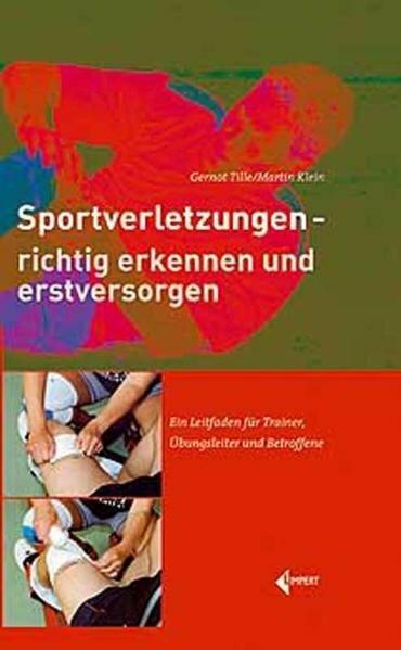 Actual product image Sportverletzungen - richtig erkennen und erstversorgen (German, Martin Klein, Gernot Tille, 2007)