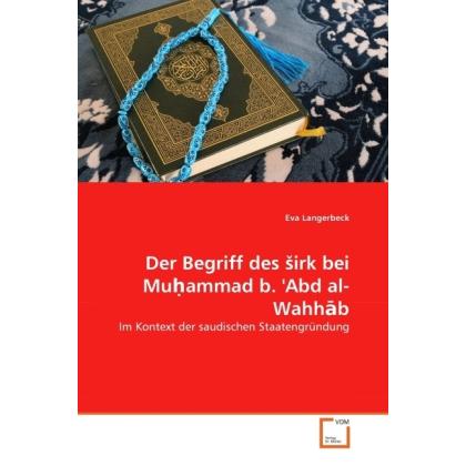Der Begriff des irk bei Mu ammad b. 'Abd al-Wahh b, Sachbücher