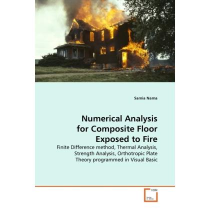 Numerical Analysis for Composite Floor Exposed to Fire, Fachbücher von Samia Nama