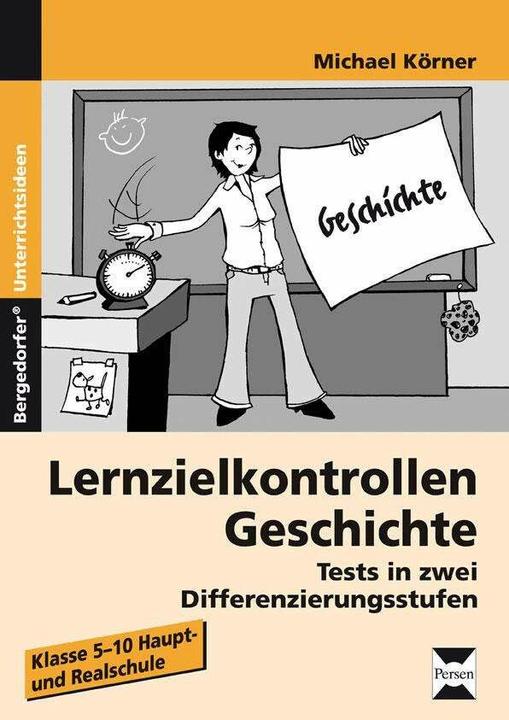 Produktbild Lernzielkontrollen Geschichte (Deutsch, Michael Körner, 2016)