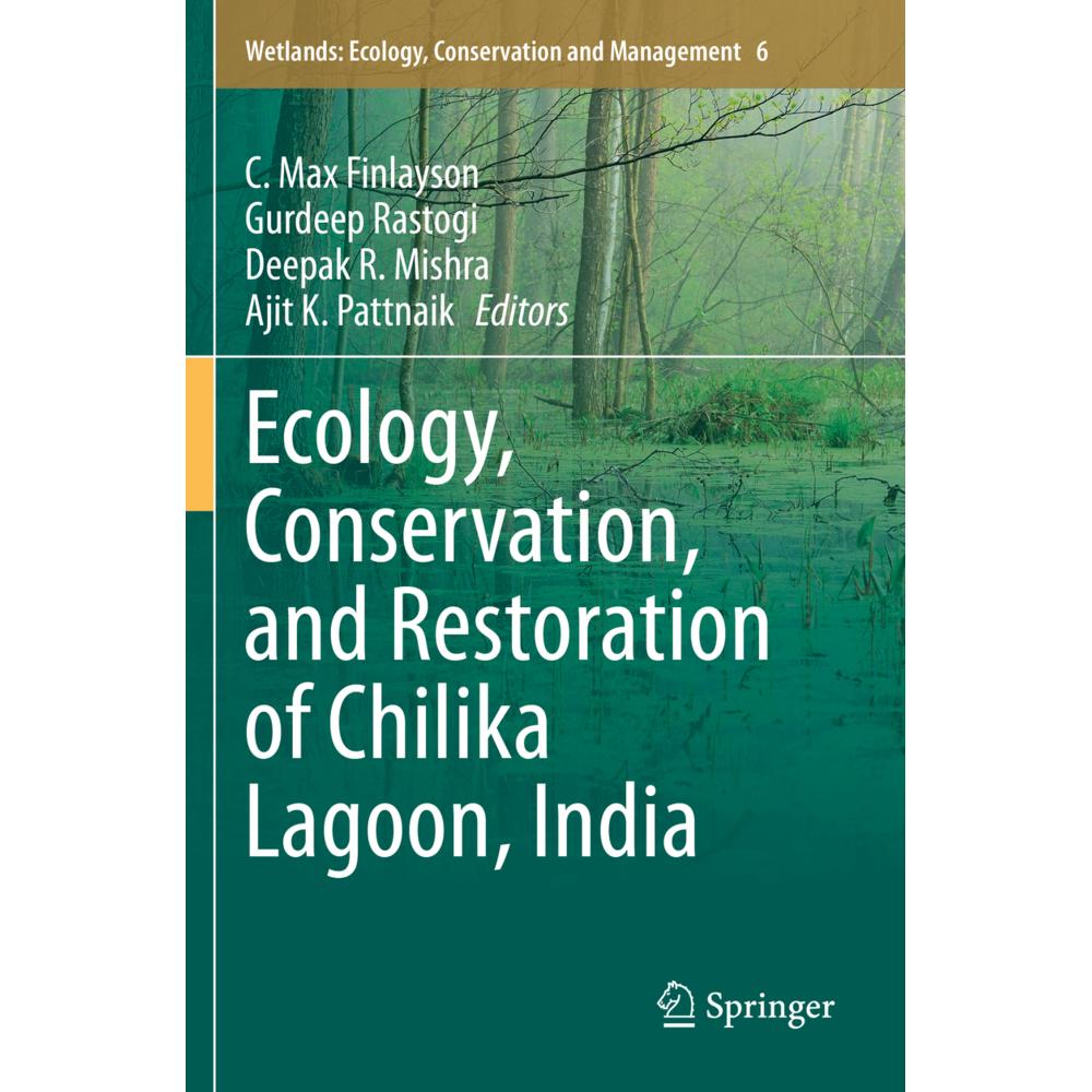 Ecology, Conservation, and Restoration of Chilika Lagoon, India, Fachbücher von Deepak R. Mishra, Ajit K. Pattnaik, Gurd...
