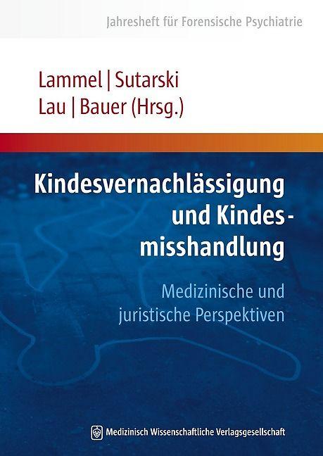 Produktbild Kindesvernachlässigung und Kindesmisshandlung (Deutsch, Matthias, Sutarski Lammel, 2012)