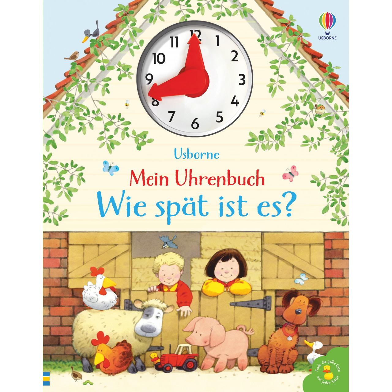 Mein Uhrenbuch - Wie spät ist es?, Kinderbücher von Stephen Cartwright, Heather Amery