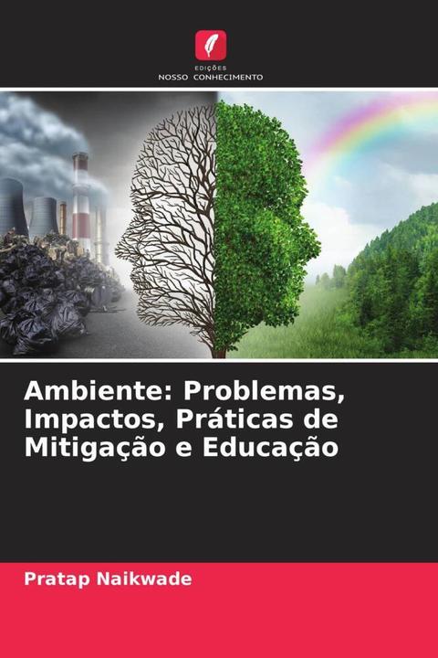 Image du produit Ambiente: Problemas, Impactos, Práticas de Mitigação e Educação (Pratap Naikwade, 2022)