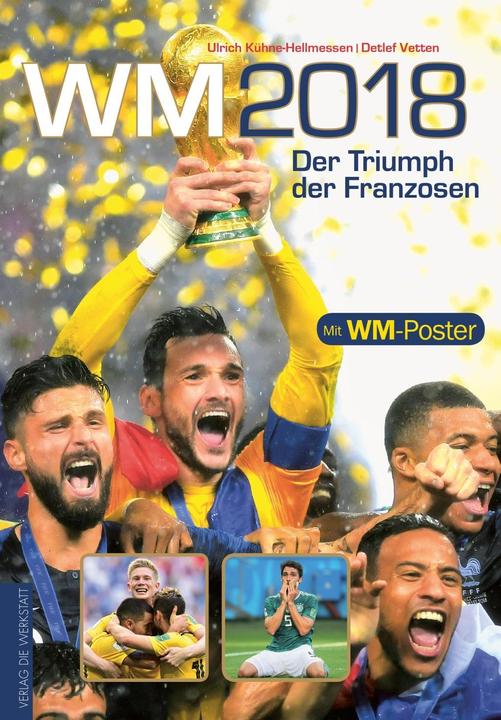 Produktbild Wm 2018 (Deutsch, Detlef Vetten, Ulrich Kühne-Hellmessen, 2018)