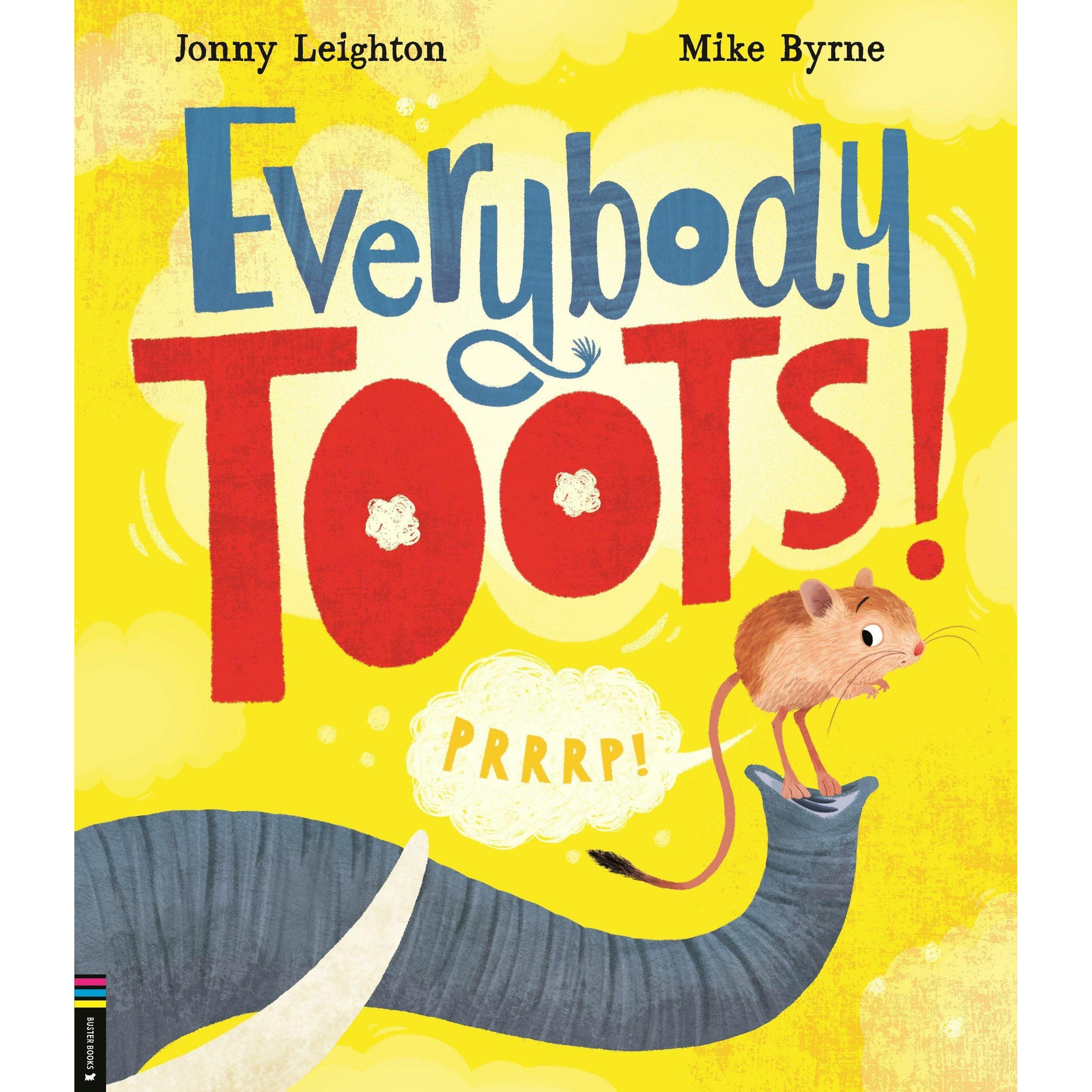 Everybody Toots, Fachbücher von Byrne Mike, Leighton Jonny
