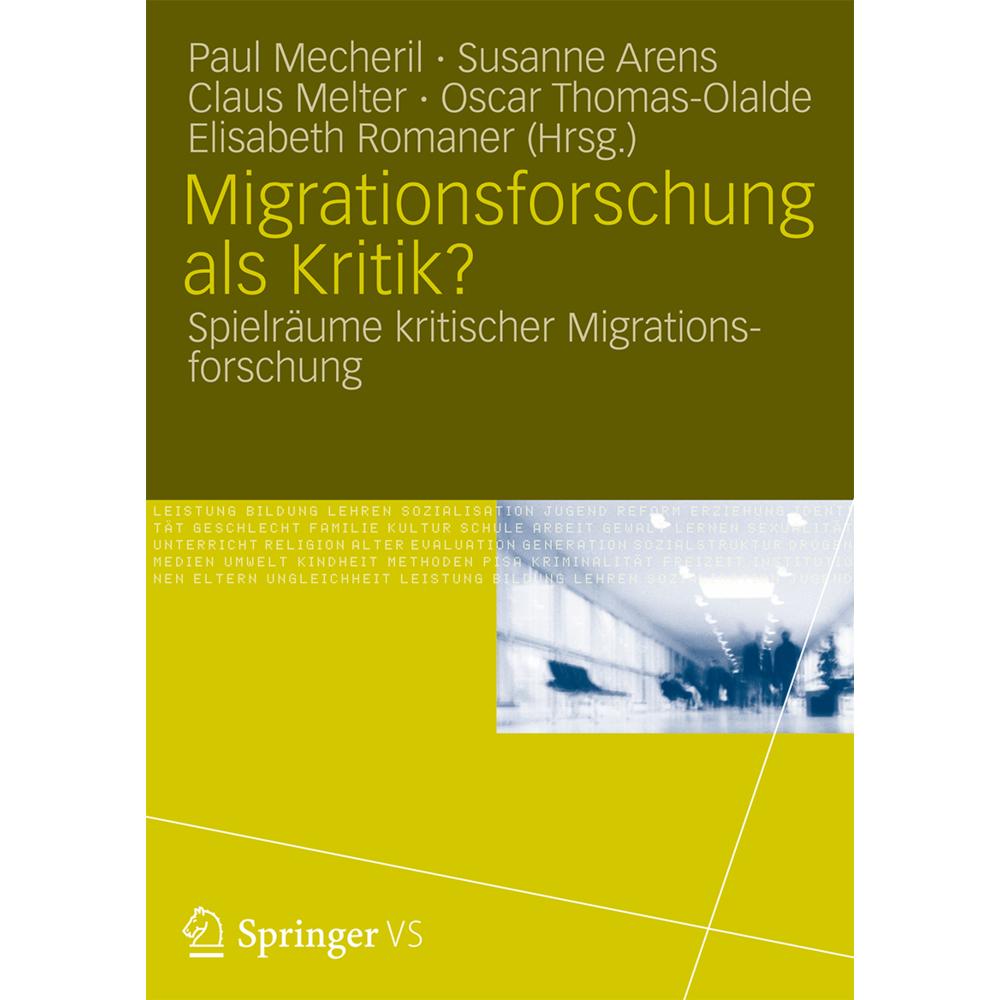 Migrationsforschung als Kritik?, Fachbücher von Claus Melter, Paul Mecheril, Susanne Arens