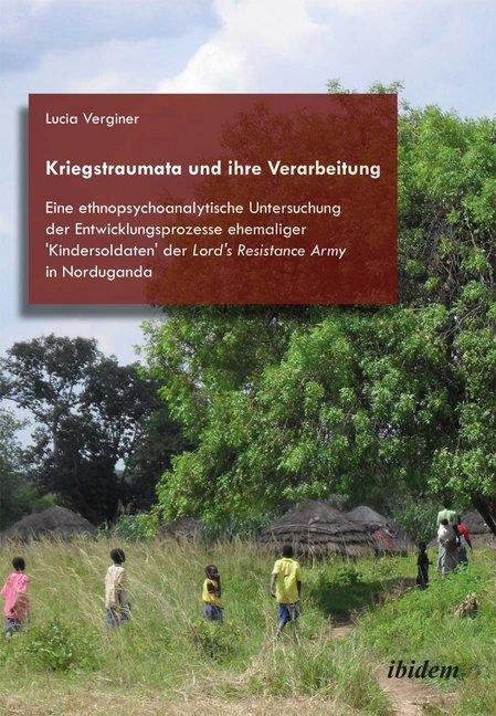 Produktbild Kriegstraumata und ihre Verarbeitung (Deutsch, Lucia Verginer, 2012)