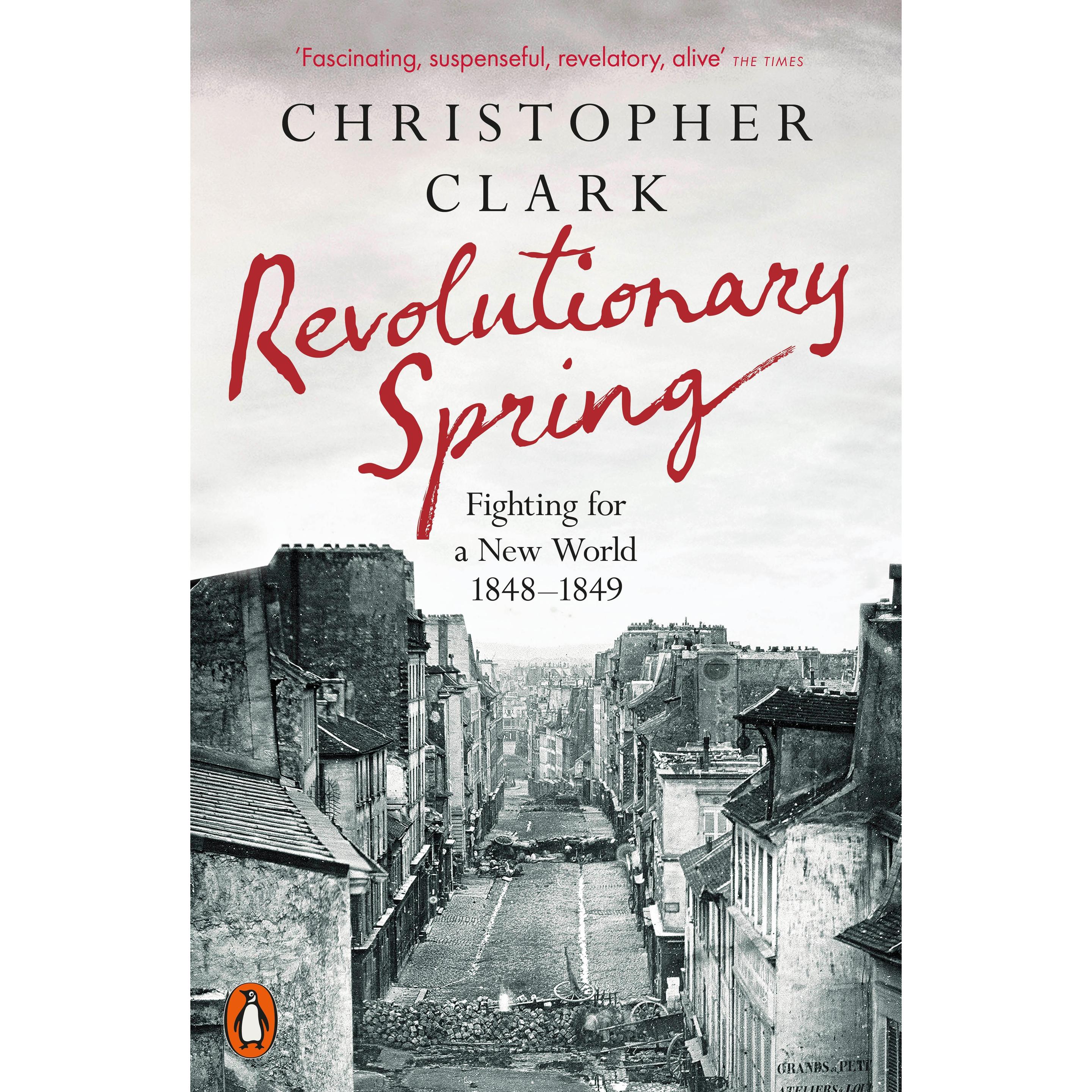 Revolutionary Spring, Sachbücher von Christopher Clark