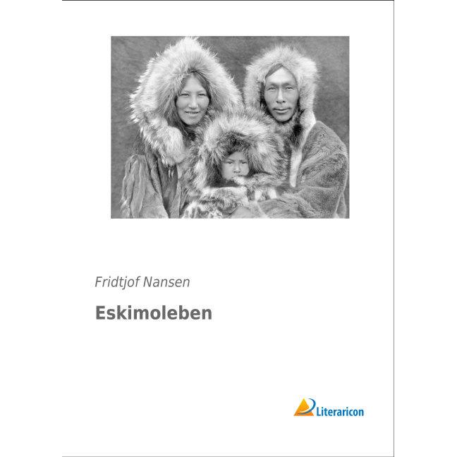 Eskimoleben, Fachbücher von Fridtjof Nansen