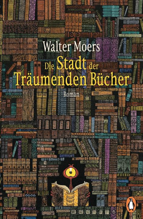 Die Stadt der Träumenden Bücher (Deutsch, Walter Moers, 2020)