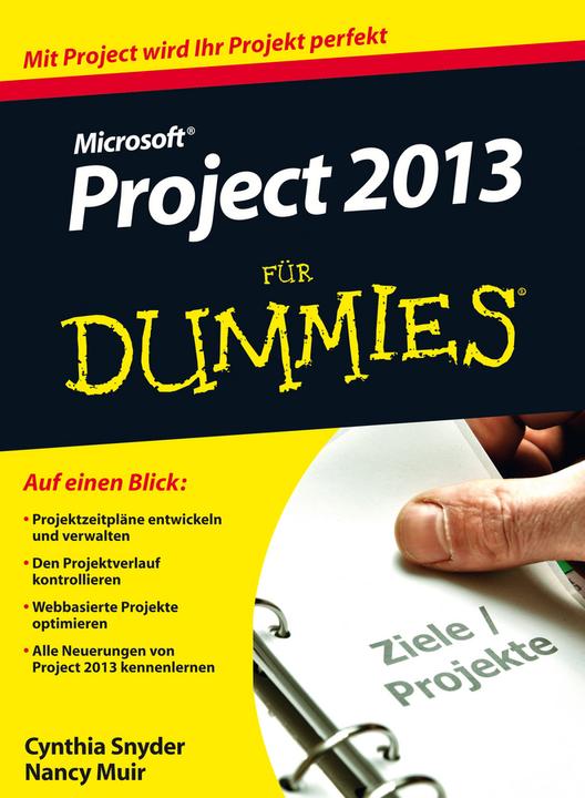Produktbild Microsoft Project 2013 für Dummies (Deutsch, Cynthia Snyder Stackpole, Nancy C. Muir, 2013)