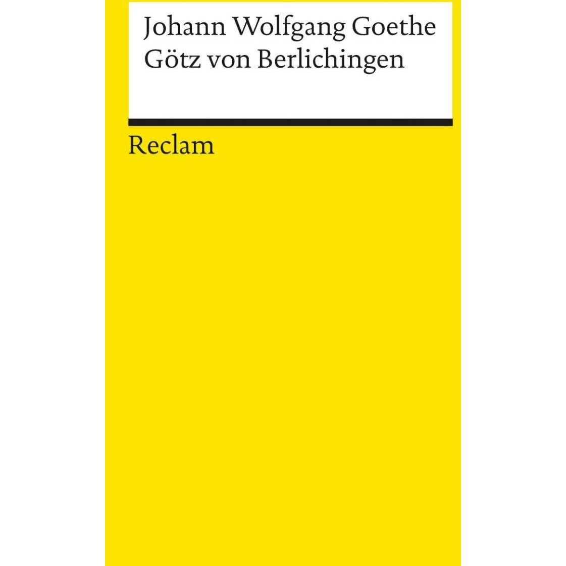 Götz von Berlichingen, Belletristik von Johann W von Goethe