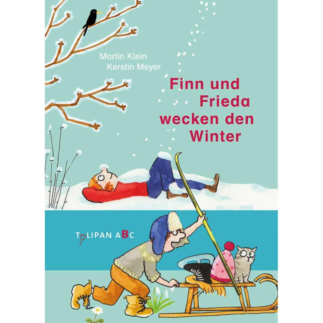 Finn und Frieda wecken den Winter, Kinderbücher von Martin Klein, Kerstin Meyer
