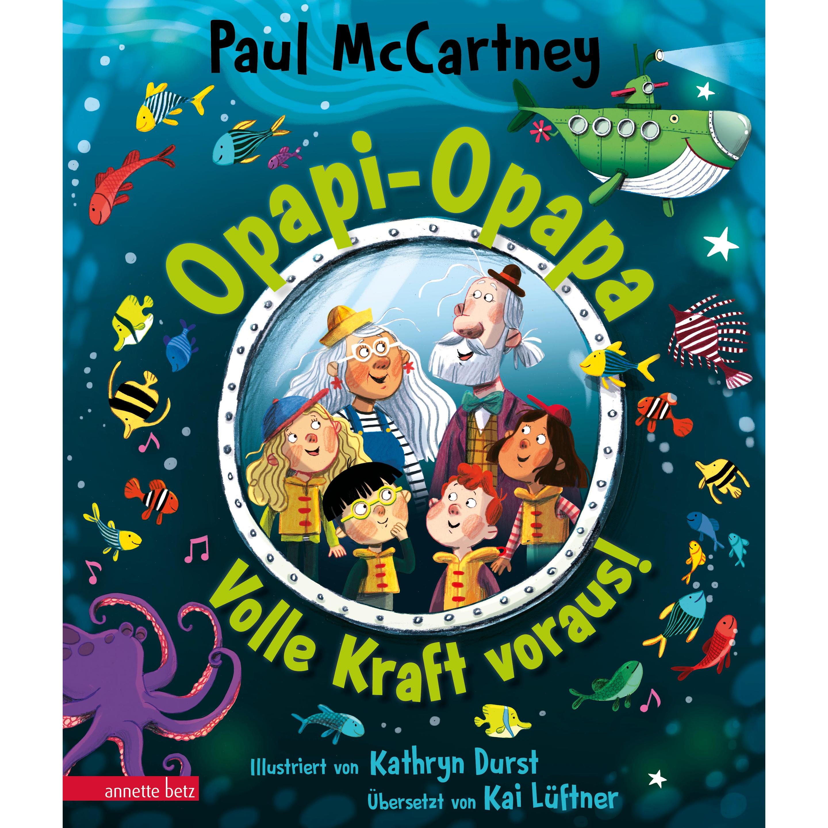Opapi-Opapa - Volle Kraft voraus! (Opapi-Opapa, Bd. 2), Kinderbücher von Paul McCartney
