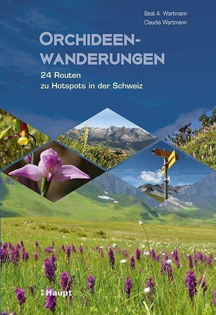 Produktbild Orchideenwanderungen (Deutsch, Beat A. Wartmann, Claudia Wartmann, 2018)
